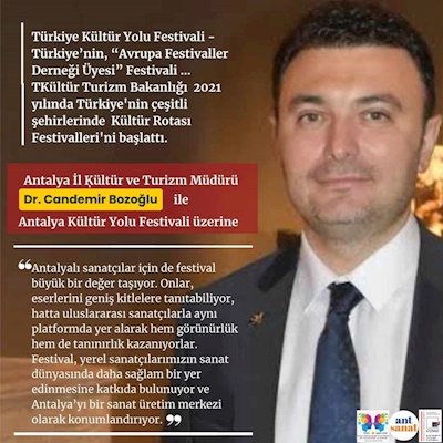 TÜRKİYE KÜLTÜR YOLU FESTİVALİ  HAKKINDA  - ANTALYA İL KÜLTÜR TURİZM MÜDÜR DR. CAN DEMİR ZOROĞLU İLE SOHBET YAZISINDA BULUŞTUK