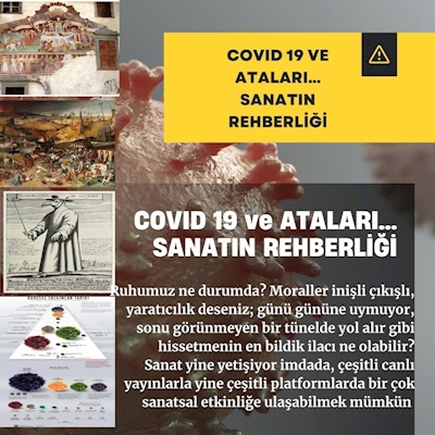 COVID 19 ve ATALARI…SANATIN REHBERLİĞİ - 15.4.2020