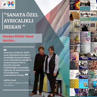 ANTALYA KÜLTÜR SANAT - AYBÜKE KOÇAK İLE "SANATA ÖZEL AYRICALIKLI MEKAN" AKS  ÜZERİNE