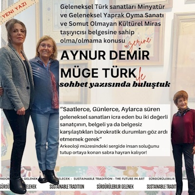 Geleneksel Sanatlarda Belge? Ortaya Konan Emek Büyük-Aynur Demir/Müge Türk